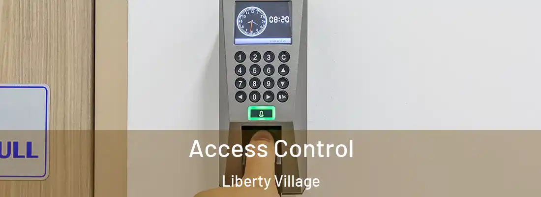Access Control Liberty Village