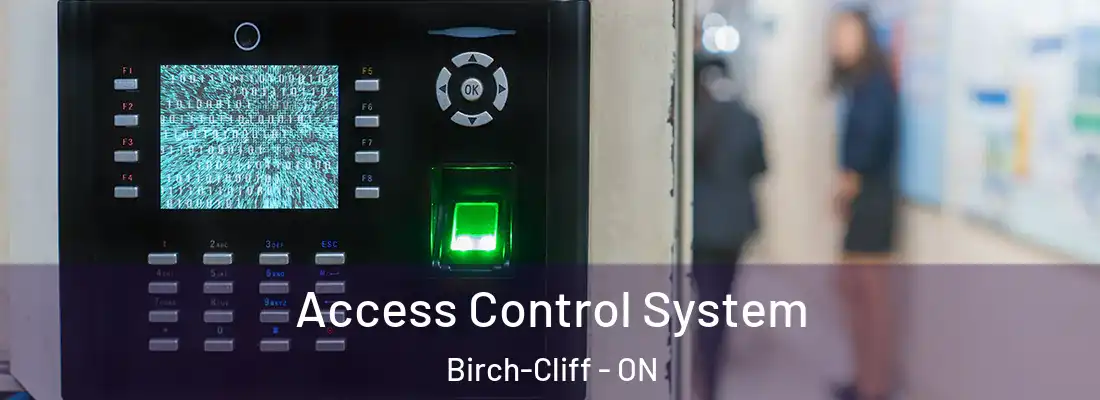  Access Control System Birch-Cliff - ON