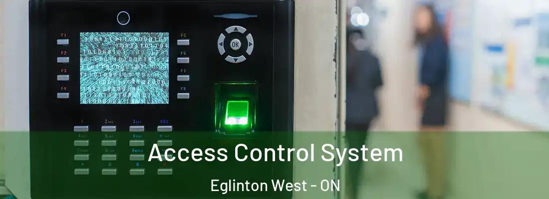  Access Control System Eglinton West - ON
