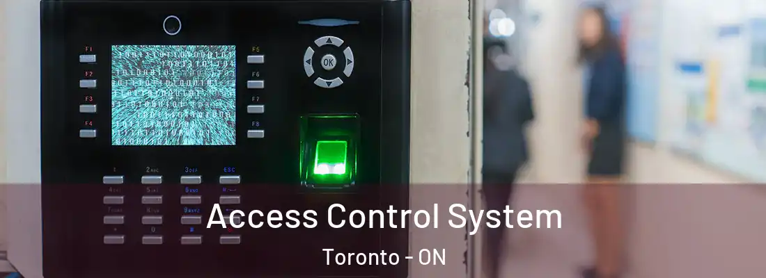  Access Control System Toronto - ON