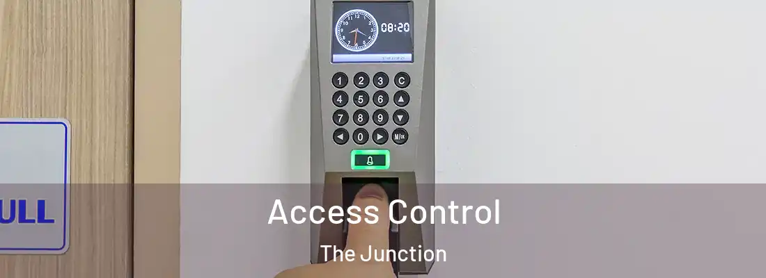 Access Control The Junction