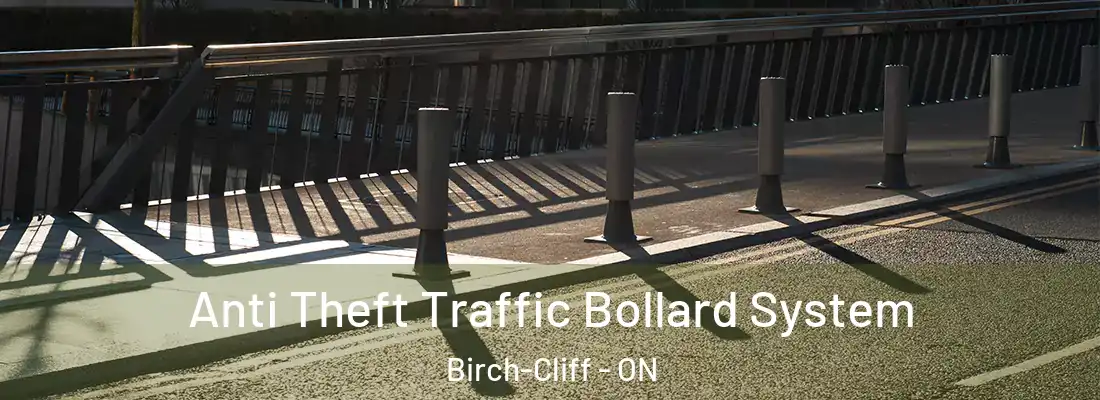  Anti Theft Traffic Bollard System Birch-Cliff - ON