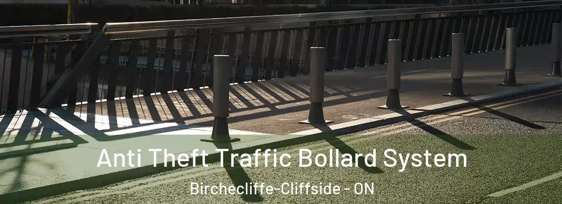  Anti Theft Traffic Bollard System Birchecliffe-Cliffside - ON