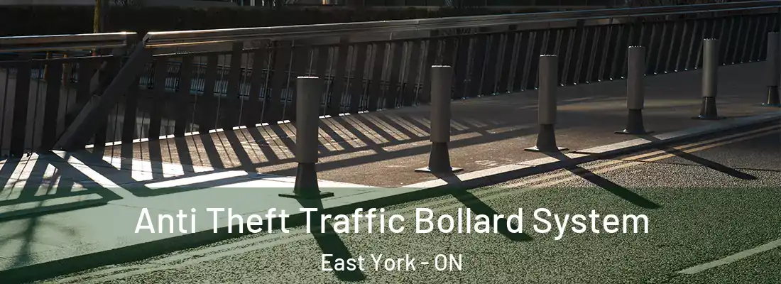  Anti Theft Traffic Bollard System East York - ON
