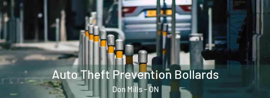  Auto Theft Prevention Bollards Don Mills - ON