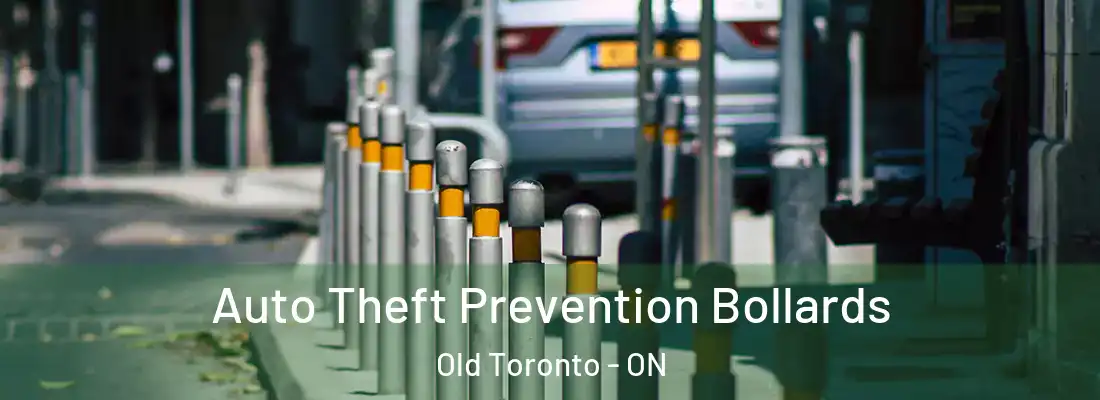  Auto Theft Prevention Bollards Old Toronto - ON
