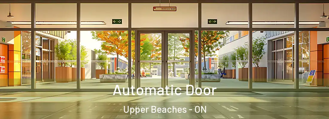  Automatic Door Upper Beaches - ON