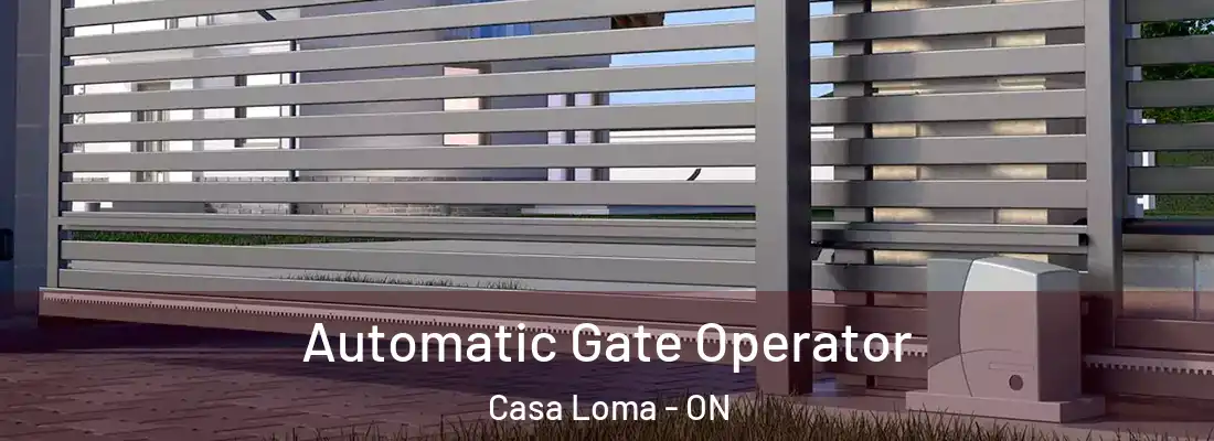  Automatic Gate Operator Casa Loma - ON