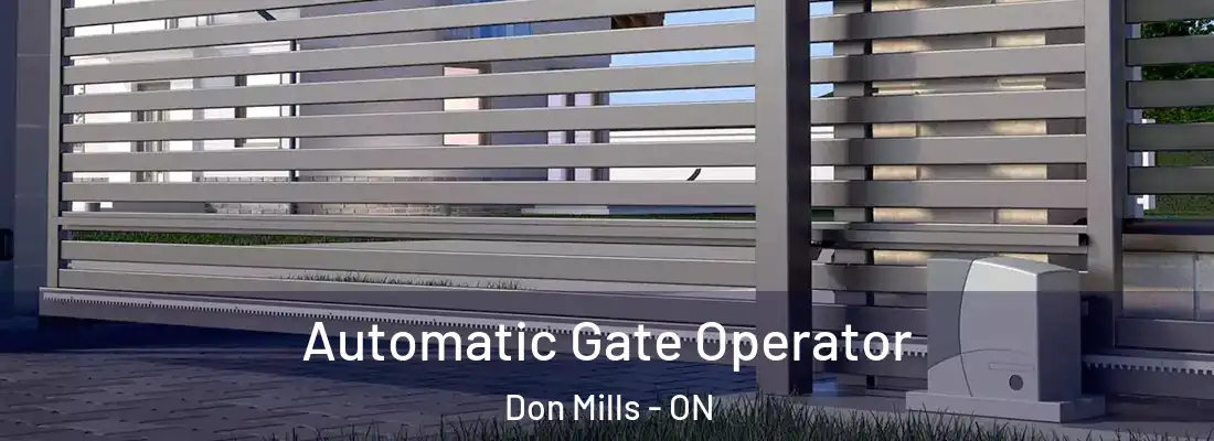  Automatic Gate Operator Don Mills - ON