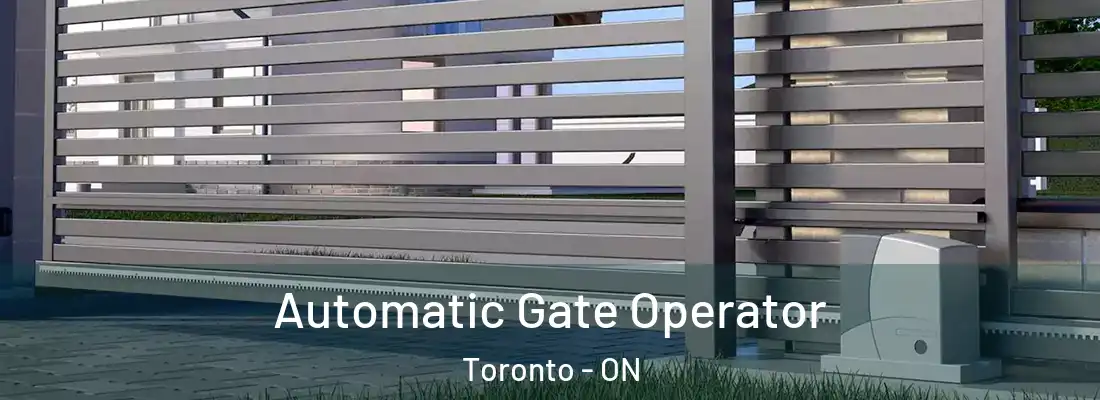  Automatic Gate Operator Toronto - ON