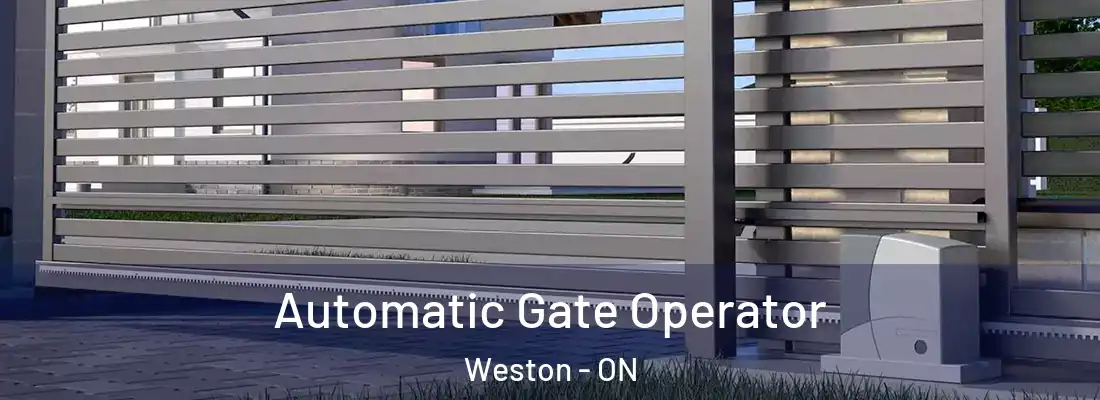  Automatic Gate Operator Weston - ON