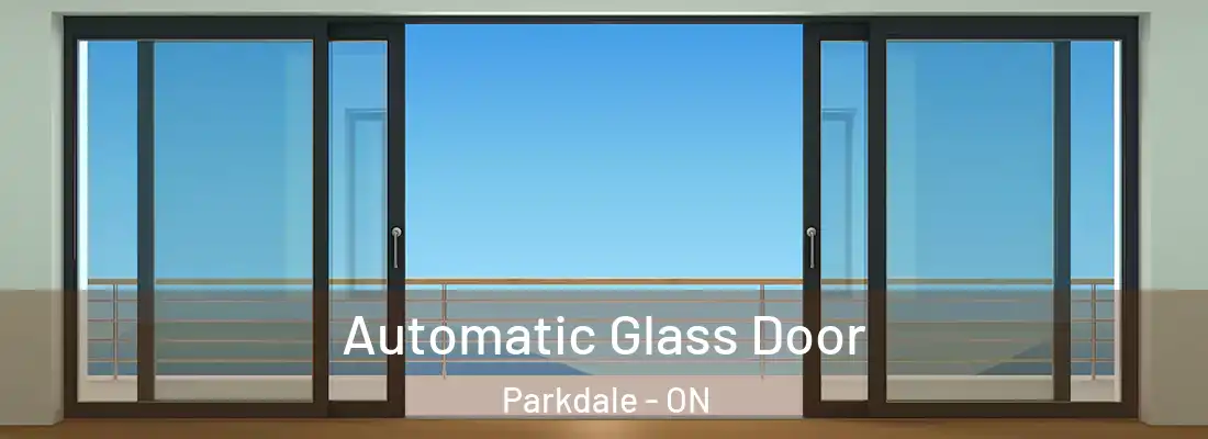  Automatic Glass Door Parkdale - ON