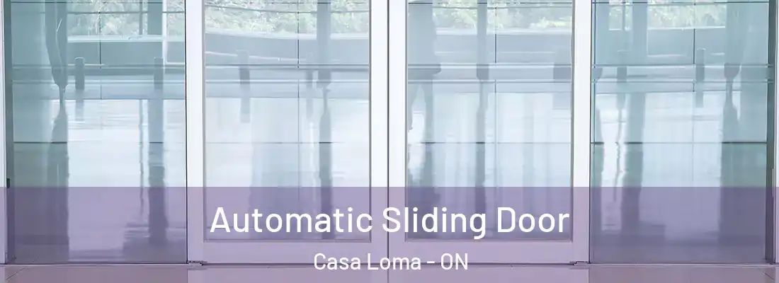  Automatic Sliding Door Casa Loma - ON