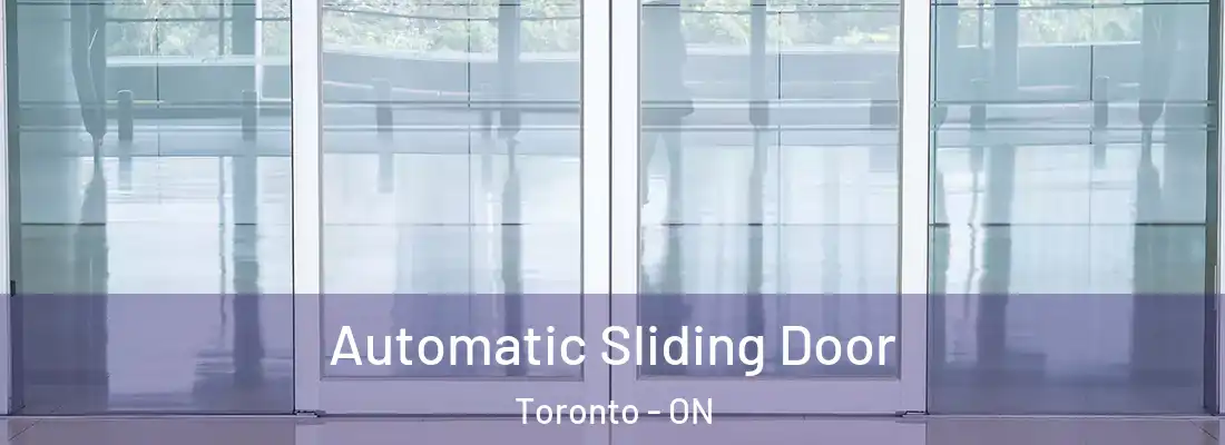  Automatic Sliding Door Toronto - ON