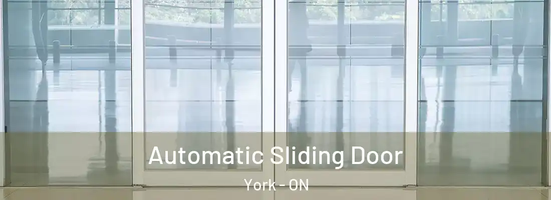  Automatic Sliding Door York - ON