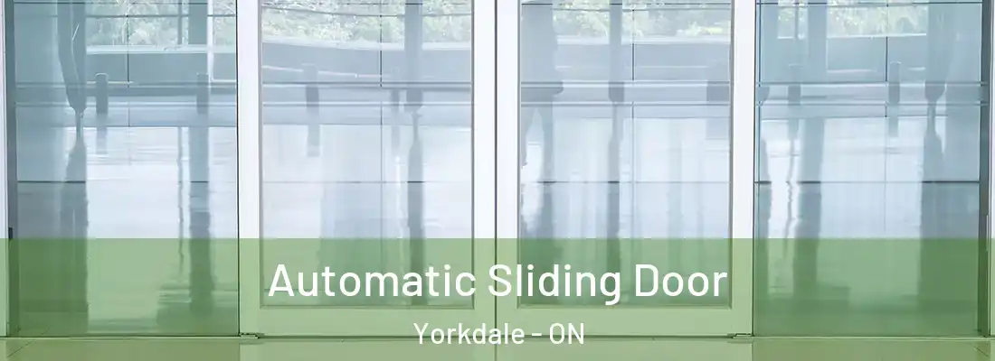  Automatic Sliding Door Yorkdale - ON