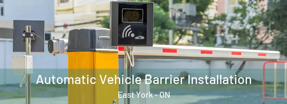  Automatic Vehicle Barrier Installation East York - ON