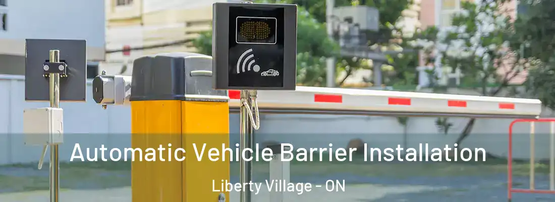  Automatic Vehicle Barrier Installation Liberty Village - ON
