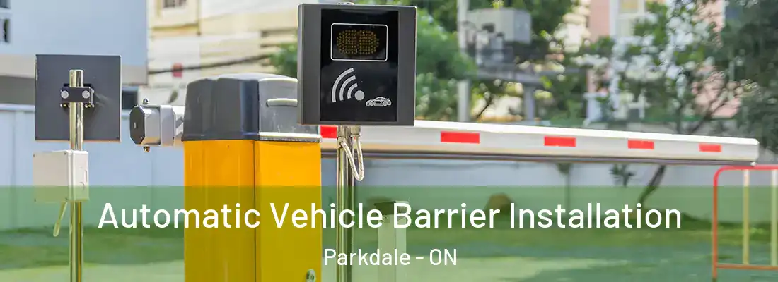  Automatic Vehicle Barrier Installation Parkdale - ON