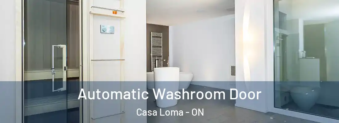  Automatic Washroom Door Casa Loma - ON