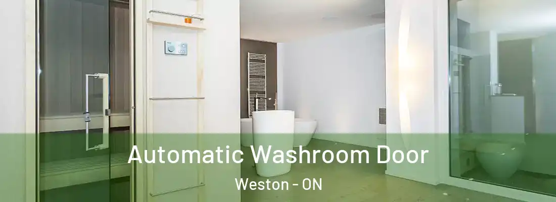 Automatic Washroom Door Weston - ON
