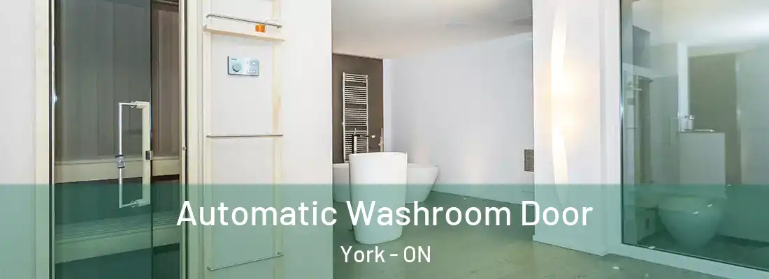  Automatic Washroom Door York - ON