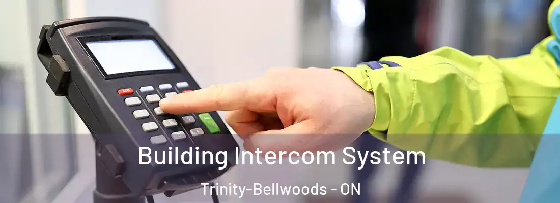  Building Intercom System Trinity-Bellwoods - ON