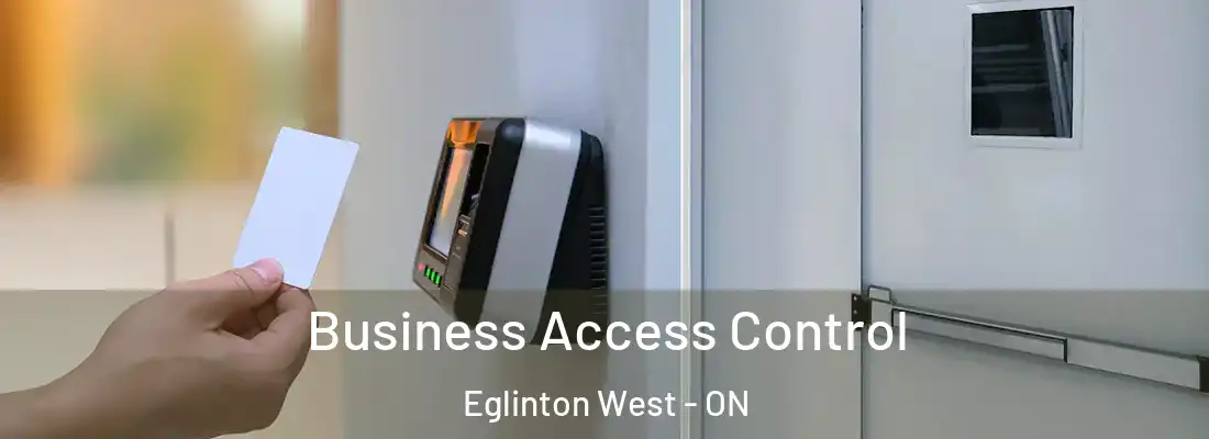  Business Access Control Eglinton West - ON