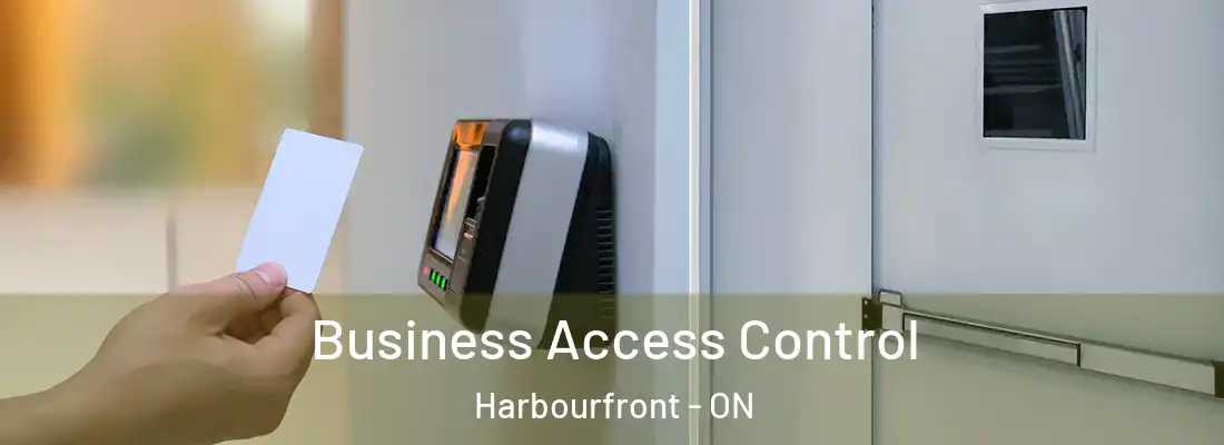  Business Access Control Harbourfront - ON