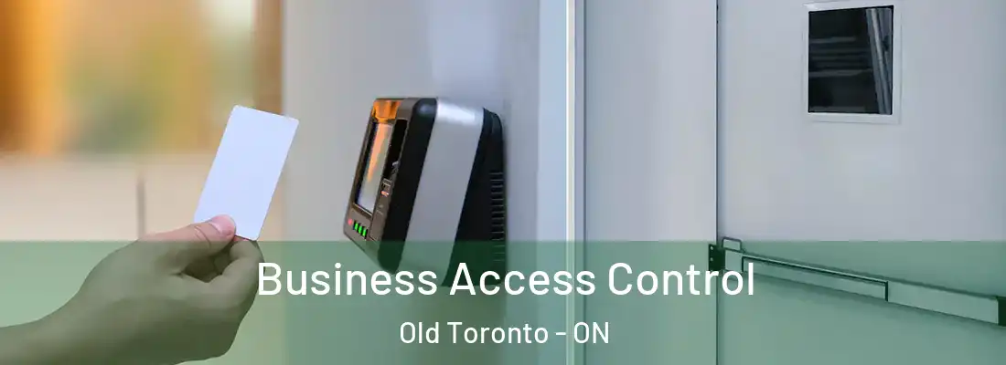  Business Access Control Old Toronto - ON