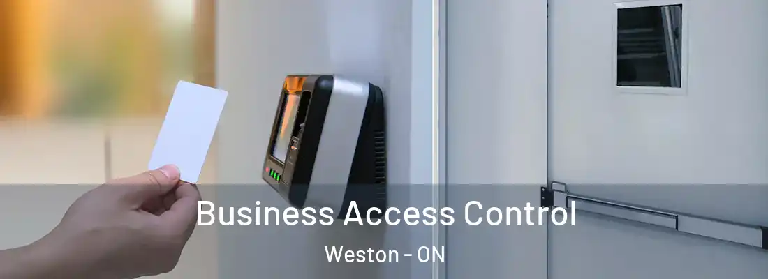  Business Access Control Weston - ON