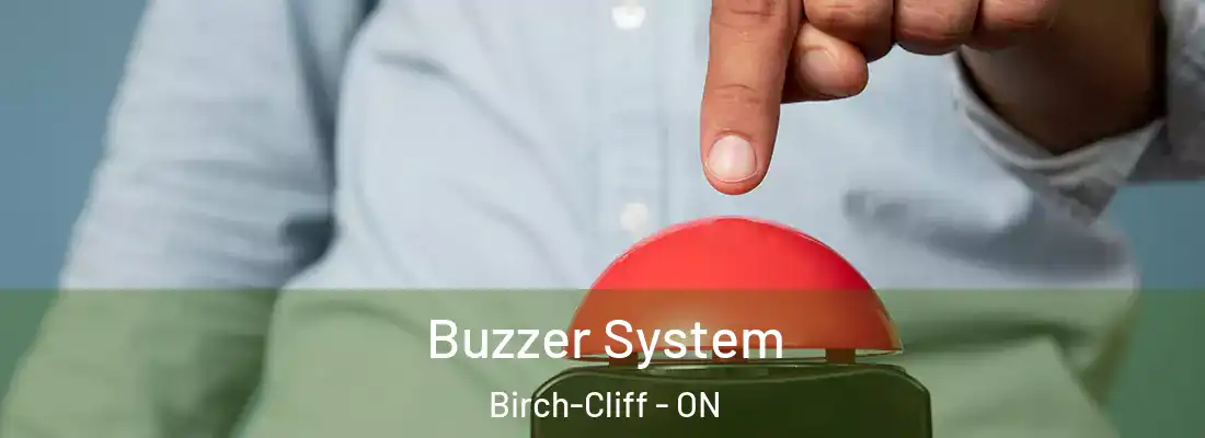  Buzzer System Birch-Cliff - ON