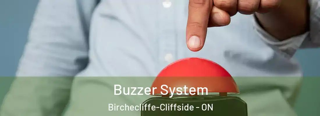  Buzzer System Birchecliffe-Cliffside - ON