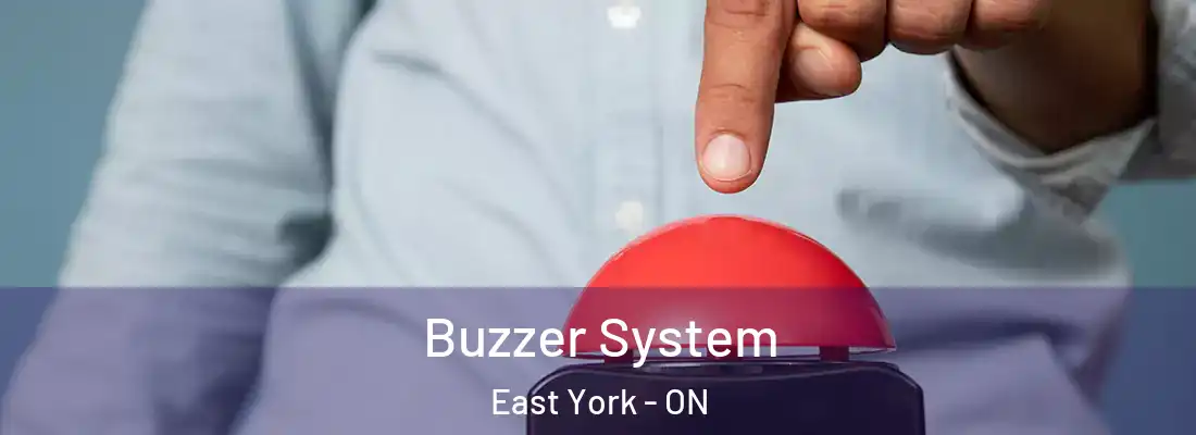  Buzzer System East York - ON