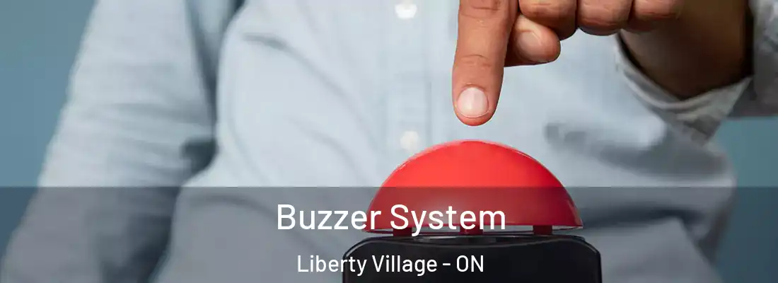  Buzzer System Liberty Village - ON