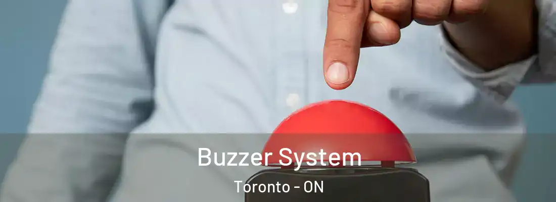  Buzzer System Toronto - ON