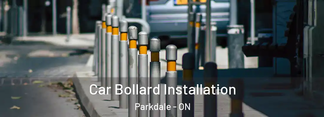  Car Bollard Installation Parkdale - ON