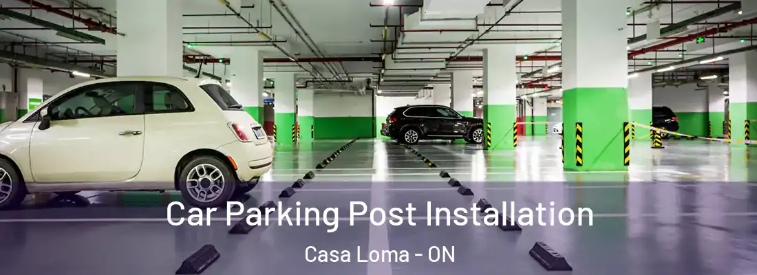  Car Parking Post Installation Casa Loma - ON