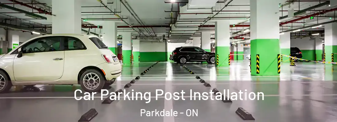  Car Parking Post Installation Parkdale - ON