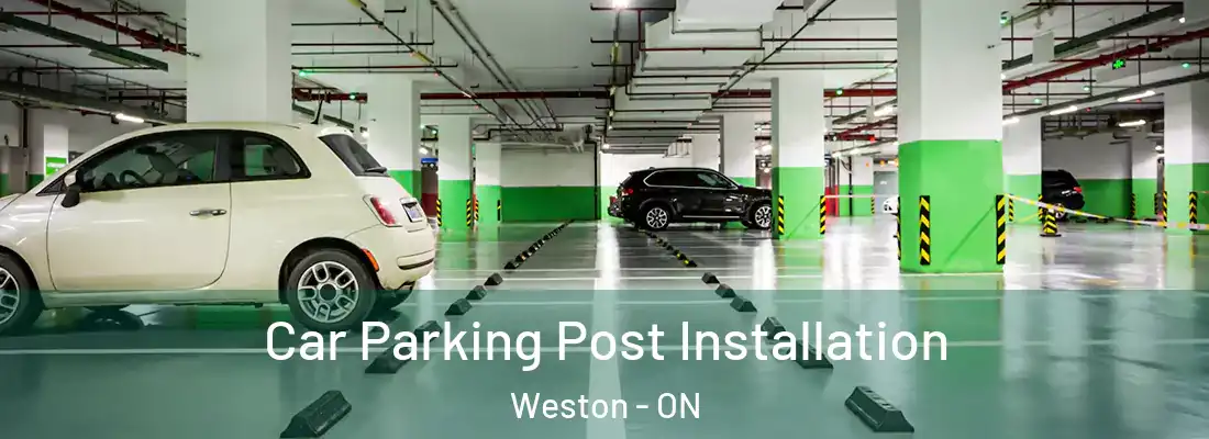  Car Parking Post Installation Weston - ON