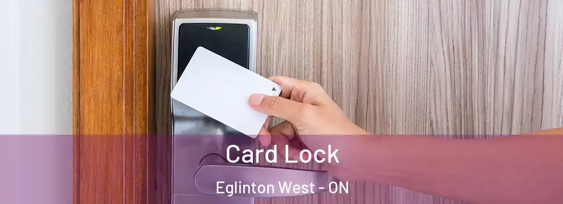  Card Lock Eglinton West - ON
