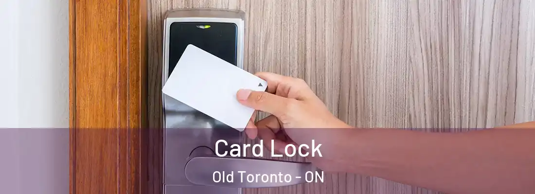  Card Lock Old Toronto - ON