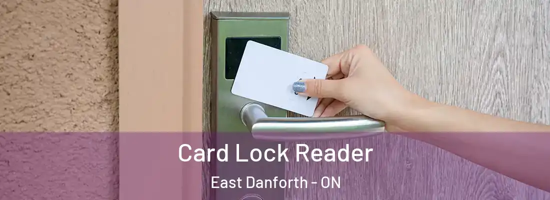  Card Lock Reader East Danforth - ON