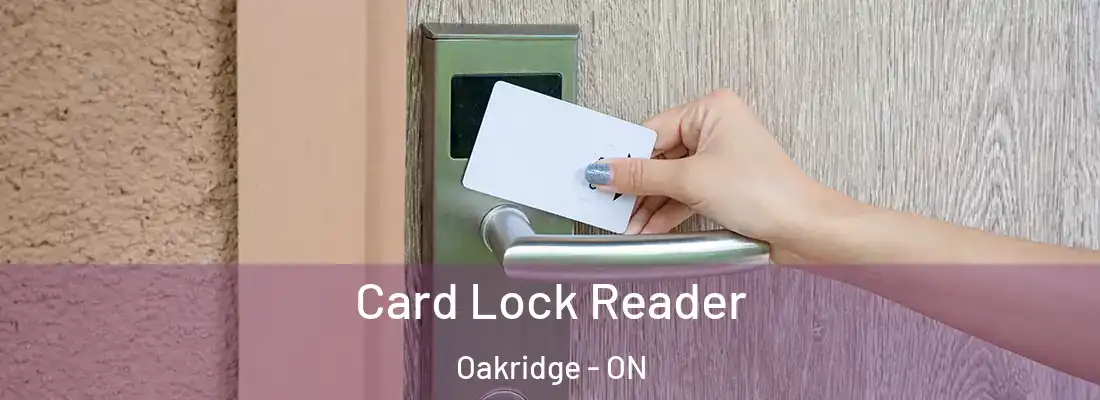  Card Lock Reader Oakridge - ON