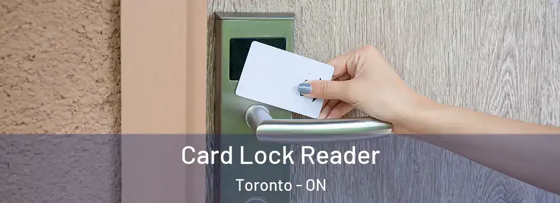  Card Lock Reader Toronto - ON