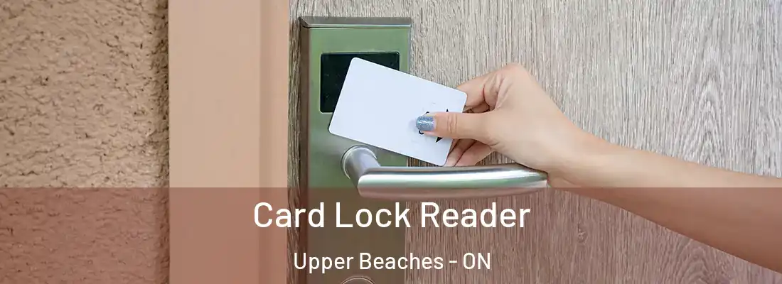  Card Lock Reader Upper Beaches - ON