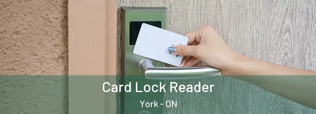  Card Lock Reader York - ON
