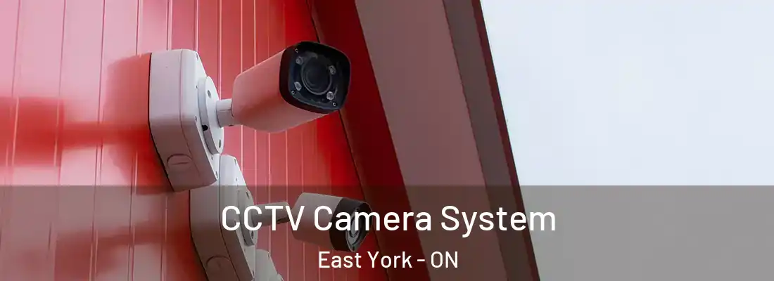  CCTV Camera System East York - ON