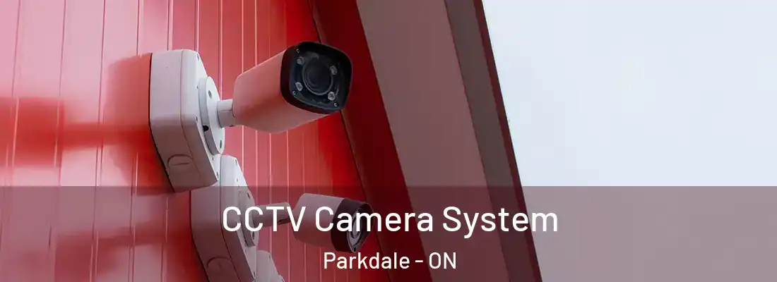  CCTV Camera System Parkdale - ON