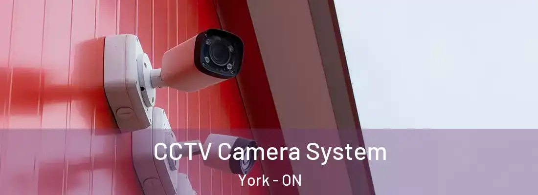  CCTV Camera System York - ON
